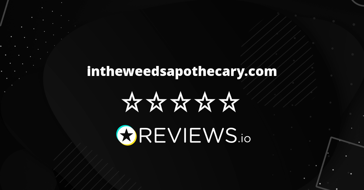 In the Weeds Apothecary Reviews Read Reviews on Intheweedsapothecary
