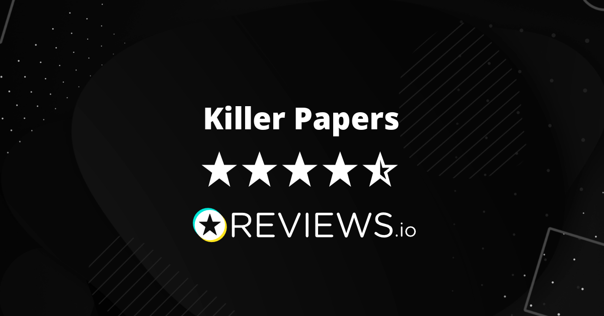 Killer Papers Reviews Read Reviews on Before You Buy