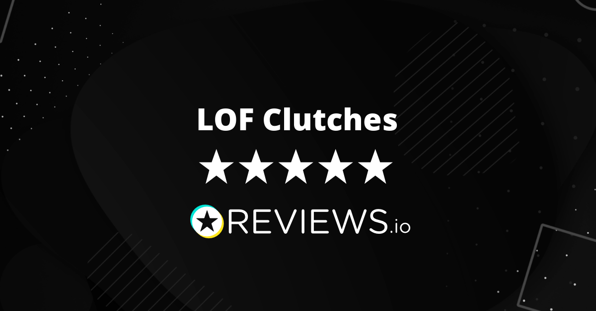 LOF Clutches Reviews Read Reviews on Before You Buy
