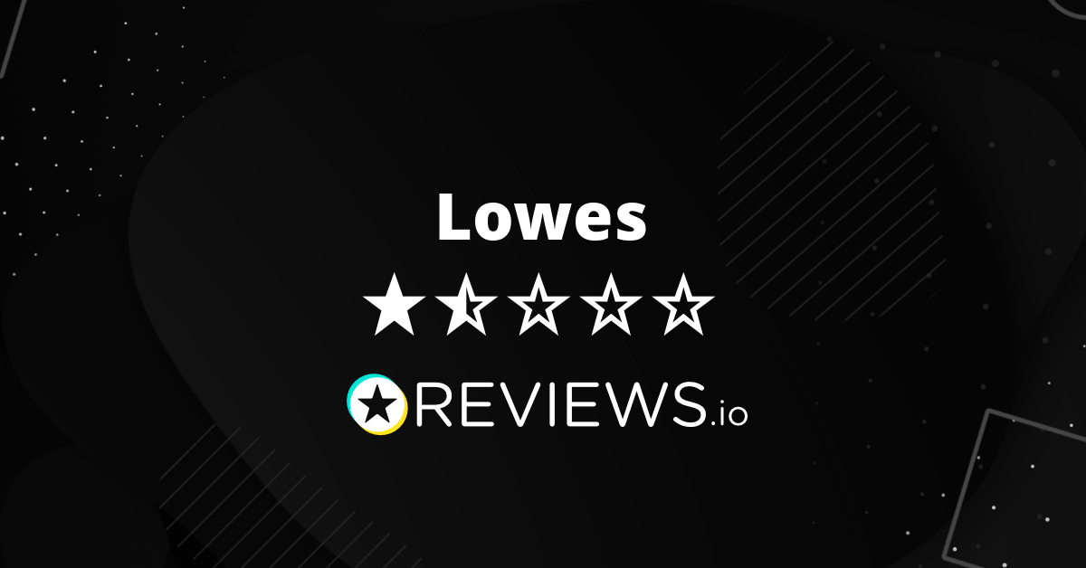 Lowes Reviews - Read 278 Genuine Customer Reviews | www.lowes.com