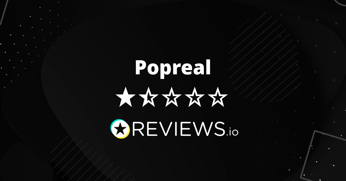 Popreal Reviews Read Reviews on Popreal Before You Buy popreal