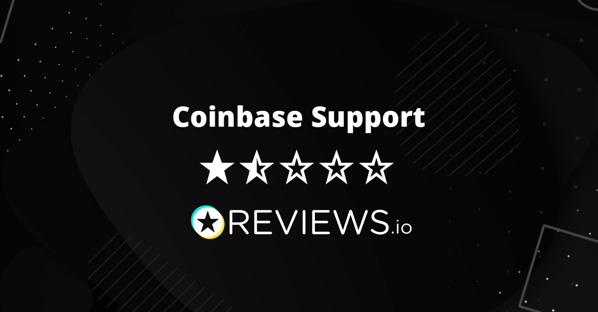Coinbase Support Reviews - Read Reviews on Support.coinbase.com Before