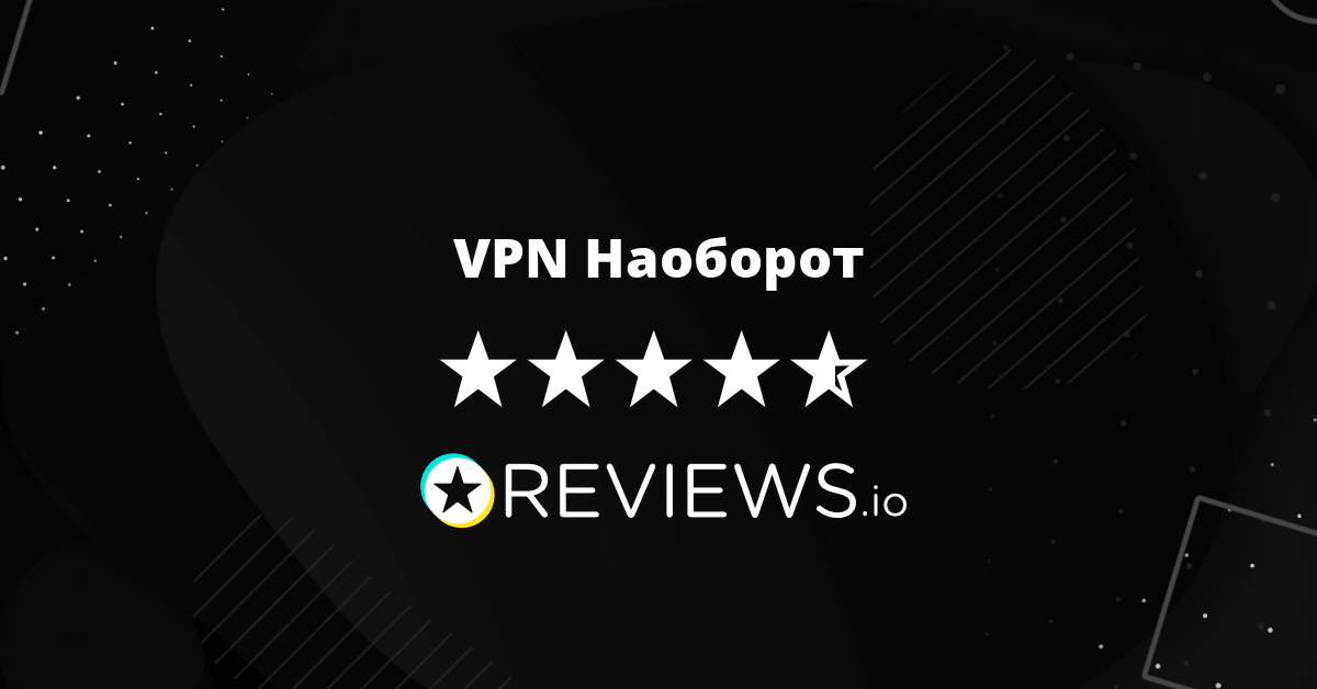 VPN Наоборот Reviews - Read Reviews on Vpn-naoborot.online Before You Buy | vpn-naoborot.online