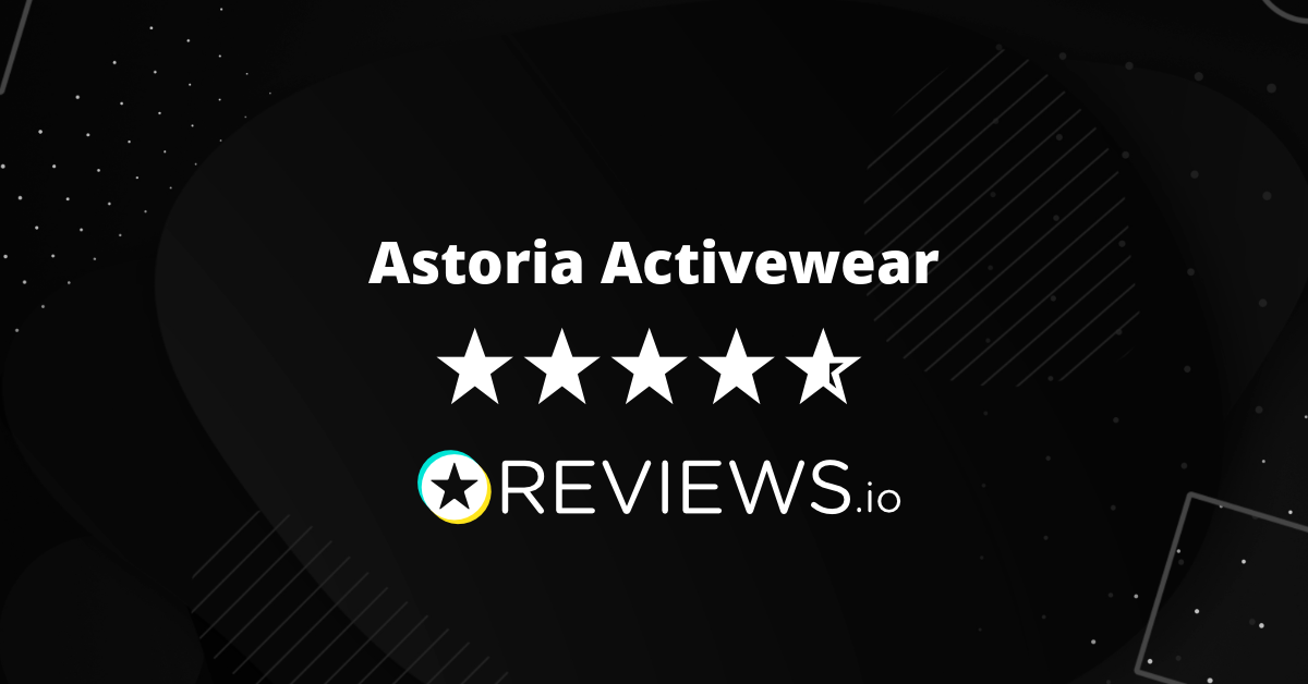 Astoria Activewear Reviews - Read 122 Genuine Customer Reviews