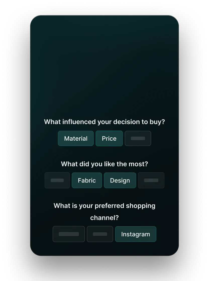 Post-purchase survey asking what influenced the decision to buy, what the customer liked most and their preferred shopping channel